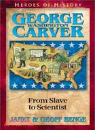 George Washington Carver ─ From Slave to Scientist