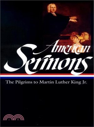 American Sermons ─ The Pilgrims to Martin Luther King Jr.