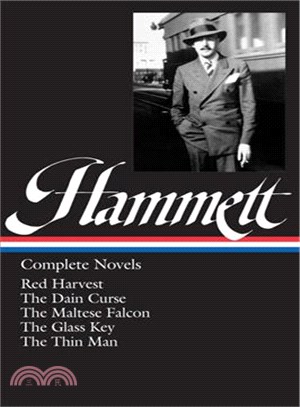 Dashiell Hammett ─ Complete Novels Red Harvest, the Dain Curse, the Maltese Falcon, the Glass Key, the Thin Man