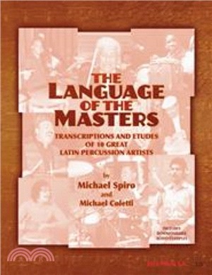 The Language of the Masters：Etudes and Transcriptions of 10 Great Latin Percussion Artists