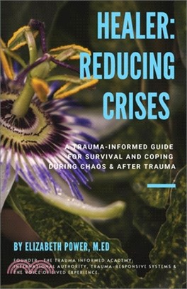 Healer: Reducing Crises: Reducing Crises