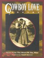 Cowboy Love Poetry: Verse from the Heart of the West