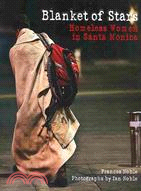 Blanket of Stars: Homeless Women in Santa Monica
