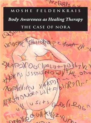 Body Awareness As Healing Therapy ─ The Case of Nora