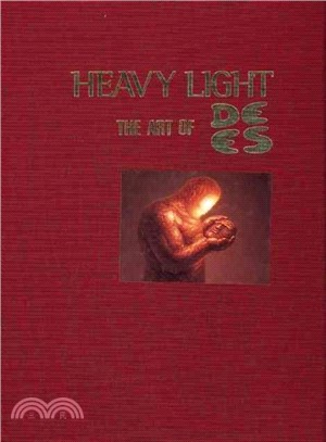 Heavy Light ― A Journey of Transformation Through the Art of De Es : Selected Images from 1962-1991