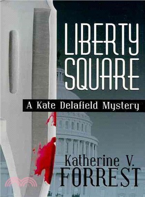 Liberty Square ─ A Kate Delafield Mystery