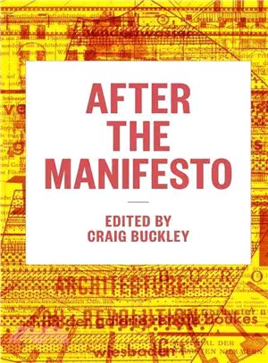 After the Manifesto ─ Writing, Architecture, and Media in a New Century