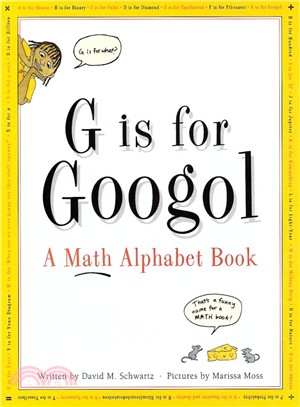 G Is for Googol ─ A Math Alphabet Book