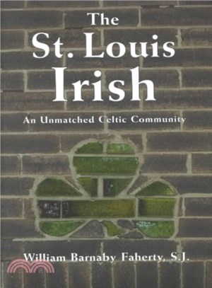 The St. Louis Irish ─ An Unmatched Celtic Community