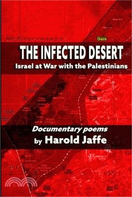 The Infected Desert: Israel at War with the Palestinians