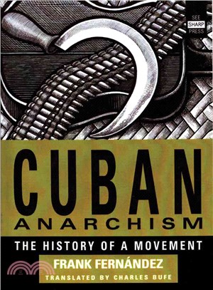 Cuban Anarchism ─ The History of a Movement