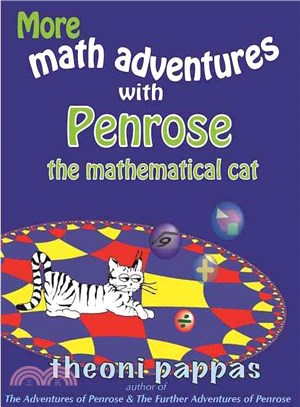 More Math Adventures With Penrose the Mathematical Cat