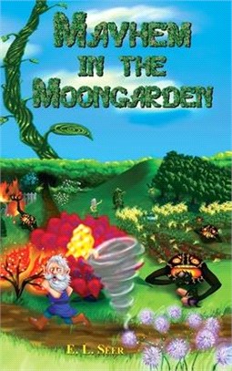 Mayhem in the Moongarden