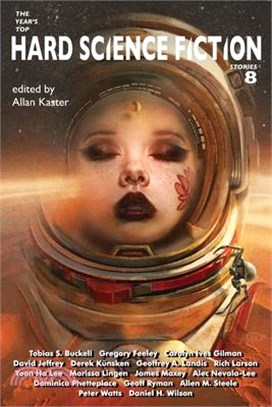 The Year's Top Hard Science Fiction Stories 8