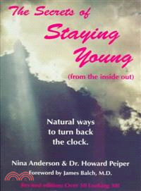 The Secrets of Staying Young (From the Inside Out)