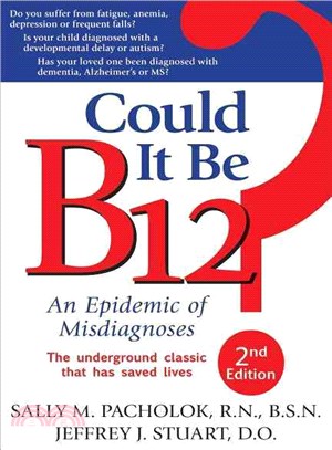 Could It Be B12? ─ An Epidemic of Misdiagnoses