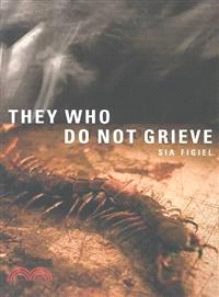 They Who Do Not Grieve