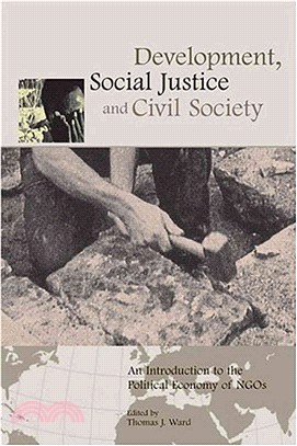 Development, Social Justice, And Civil Society ― An Introduction To The Political Economy Of NGOs