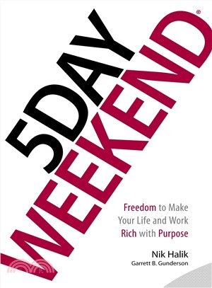 5 Day Weekend ― Freedom to Make Your Life and Work Rich With Purpose