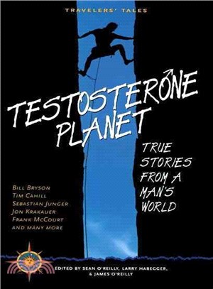 Testosterone Planet ― True Stories from a Man's World