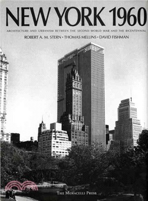 New York 1960 ─ Architecture and Urbanism Between the Second World War and the Bicentennial