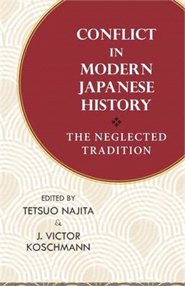 Conflict in Modern Japanese History ― The Neglected Tradition