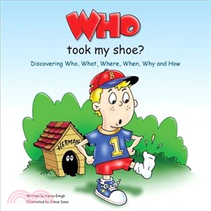 Who Took My Shoe—Discovering Who, What, Where, When, Why And How