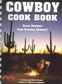 Cowboy Cook Book—Great Recipes from Cowboy Country!