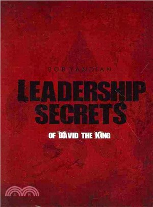 Leadership Secrets of David the King