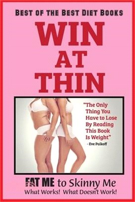 WIN AT THIN "The Best of the Best Diet Book"