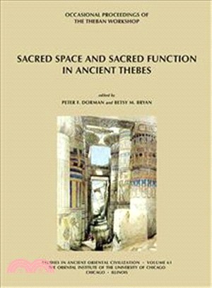 Sacred Space and Sacred Function in Ancient Thebes ─ Occasional Proceedings of the Theban Workshop