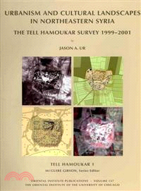 Tell Hamoukar ─ Urbanism and Cultural Landscapes in Northeastern Syria: The Tell Hamoukar Survey, 1999-2001