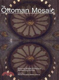 The Ottoman Mosaic ― Exploring Models for Peace by Re-Exploring the Past