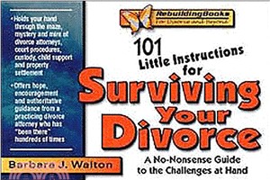 101 Little Instructions for Surviving Your Divorce