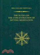 The Sutra on the Concentration of Sitting Meditation