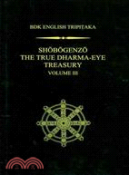 Shobogenzo: The True Dharma-Eye Treasury: (Taisho Volume 82, Number 2582)