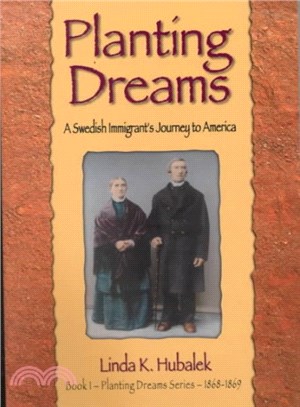 Planting Dreams ― A Swedish Immigrant's Journey to America