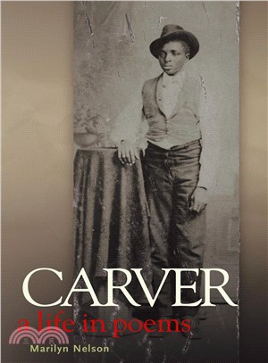 Carver :a life in poems /