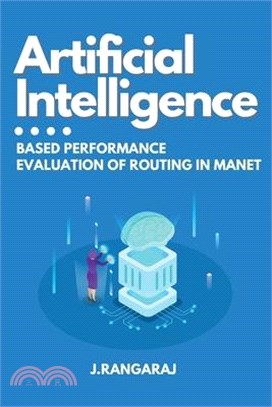 Artificial Intelligence-Based Performance Evaluation of Routing in Manet