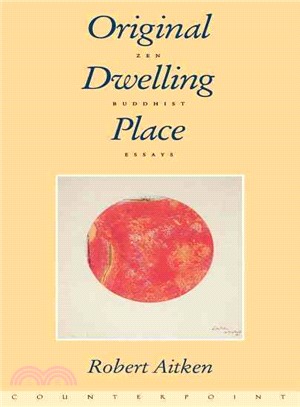 Original Dwelling Place ― Zen Buddhist Essays
