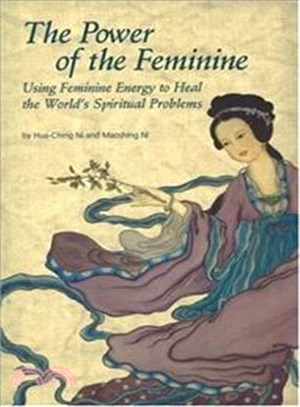 The Power Of The Feminine ─ Using Feminine Energy To Heal The World's Spiritual Problems