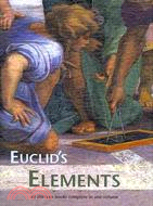 Euclids Elements ─ All Thirteen Books Complete in One Volume