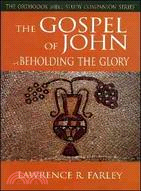 The Gospel of John: Beholding the Glory