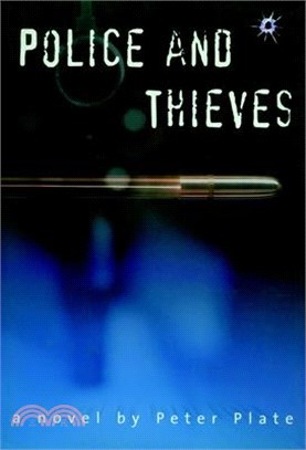 Police and Thieves ― A Novel