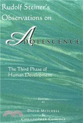 Rudolf Steiner's Observations on Adolescence：The Third Phase of Human Development