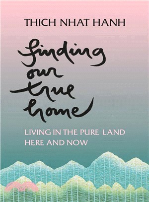 Finding Our True Home ─ Living in the Pure Land Here and Now