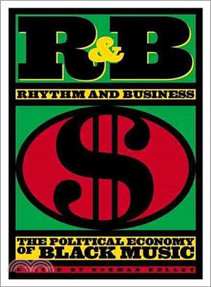 R&B (Rhythm and Business) ― The Political Economy of Black Music