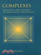 Complexes: Diagnosis and Therapy in Analytical Psychology