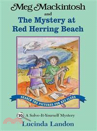 Meg Mackintosh and the Mystery at Red Herring Beach ─ A Solve-It-Yourself Mystery