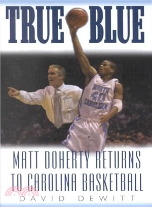 True Blue ─ Matt Doherty Returns to Carolina Basketball